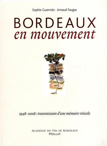 Couverture du livre « Bordeaux en mouvement » de Guermes/Faugas aux éditions Mollat