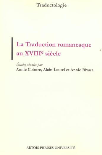 Couverture du livre « La traduction romanesque au xviii eme siecle » de  aux éditions Pu D'artois