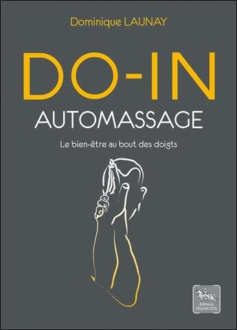 Couverture du livre « Do-in auto massage » de Dominique Launay aux éditions Chariot D'or