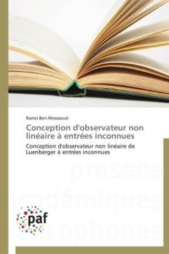 Couverture du livre « Conception d'observateur non linéaire à entrées inconnues » de Ramzi Ben Messaoud aux éditions Presses Academiques Francophones