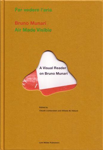 Couverture du livre « Bruno munari air made visible /anglais/allemand » de Munari Bruno/Lichten aux éditions Lars Muller