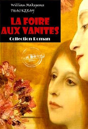 Couverture du livre « La foire aux vanités » de Thackeray aux éditions Ink Book