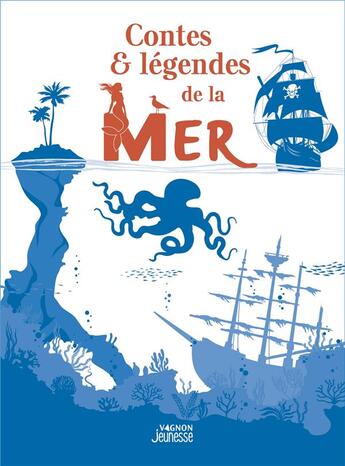 Couverture du livre « Contes et legendes de la mer » de Vagnon Editions aux éditions Vagnon