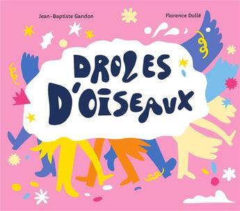 Couverture du livre « Drole d'oiseaux » de Dolle/Gandon aux éditions Goater