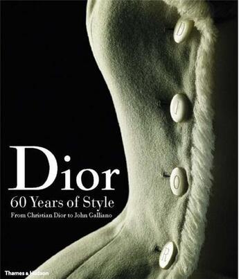 Couverture du livre « Dior 60 years of style » de Farid Chenoune aux éditions Thames & Hudson