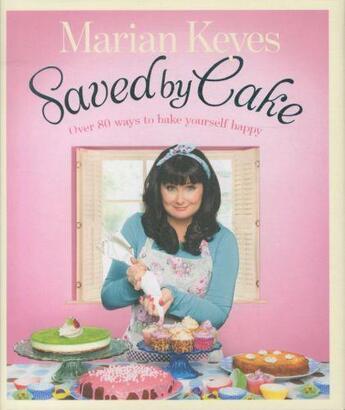 Couverture du livre « Saved by cake » de Marian Keyes aux éditions Michael Joseph