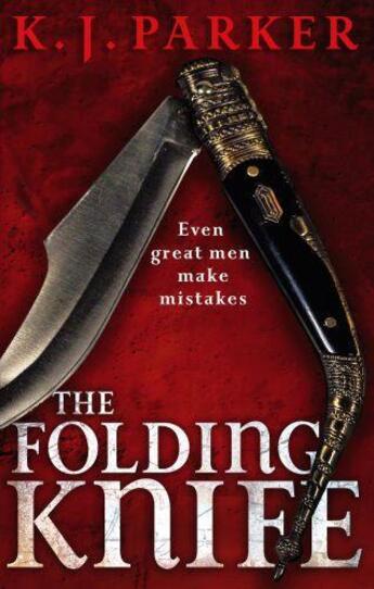 Couverture du livre « The Folding Knife » de K.J. Parker aux éditions Little Brown Book Group Digital