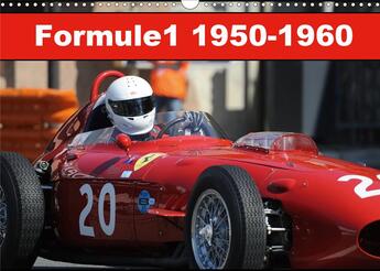 Couverture du livre « Formule 1 1950 1960 calendrier mural 2020 din a3 horizontal - en 1950 naissent les premiers » de Hanel Photograp aux éditions Calvendo