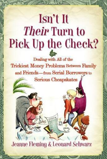 Couverture du livre « Isn't It Their Turn to Pick Up the Check? » de Schwarz Leonard aux éditions Free Press