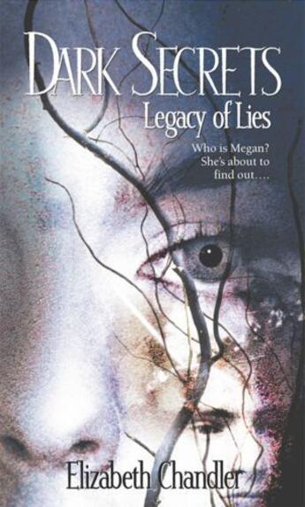 Couverture du livre « Legacy of Lies » de Elizabeth Chandler aux éditions Simon Pulse