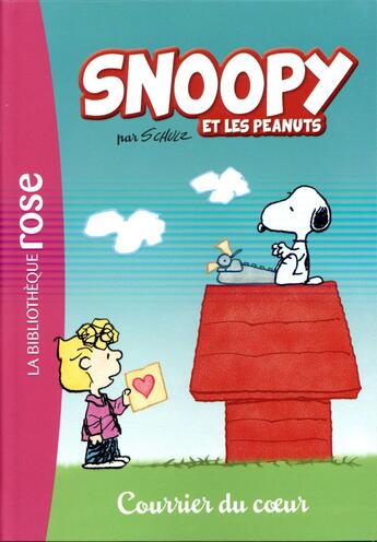 Couverture du livre « Snoopy Tome 5 ; courrier du coeur » de Charles Monroe Schulz aux éditions Hachette Jeunesse