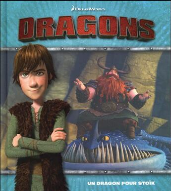 Couverture du livre « Dragons ; un dragon pour Stoïk » de  aux éditions Hachette Jeunesse