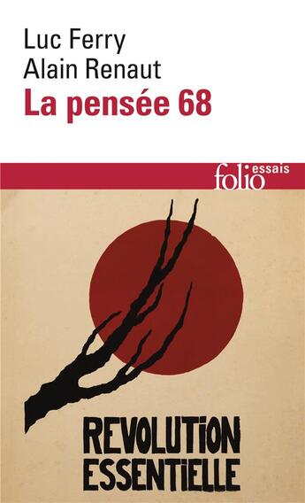 Couverture du livre « La pensée 68 » de Alain Renaut et Luc Ferry aux éditions Folio