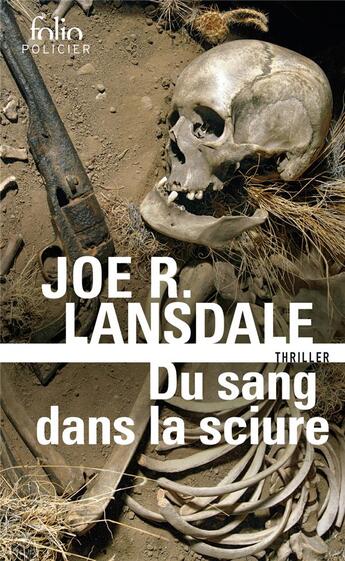 Couverture du livre « Du sang dans la sciure » de Joe R. Lansdale aux éditions Folio