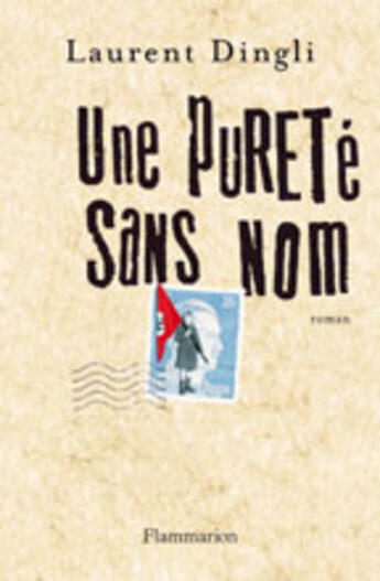 Couverture du livre « Une pureté sans nom » de Laurent Dingli aux éditions Flammarion