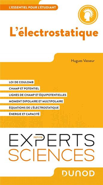 Couverture du livre « L'électrostatique : l'essentiel pour l'étudiant » de Hugues Vasseur aux éditions Dunod