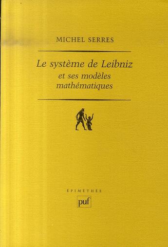 Couverture du livre « Le système de Leibniz et ses modèles mathématiques » de Michel Serres aux éditions Puf