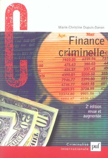 Couverture du livre « Finance criminelle : comment le crime organise blanchit l'argent sale (2e édition) » de Dupuis-Danon M-C. aux éditions Puf