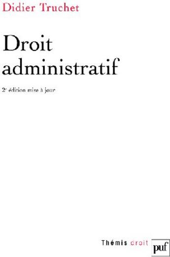 Couverture du livre « Droit administratif (2e édition) » de Truchet/Didier aux éditions Puf