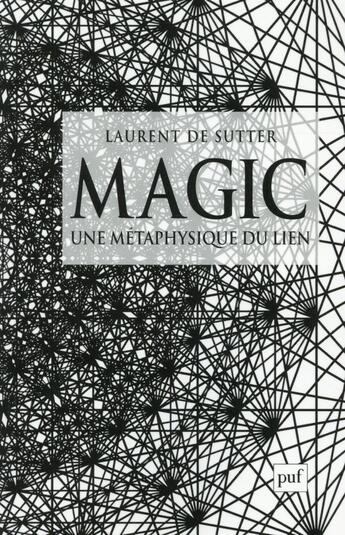 Couverture du livre « Magic » de Laurent De Sutter aux éditions Puf