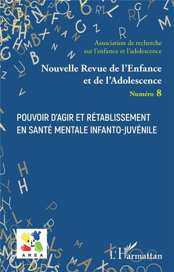 Couverture du livre « Pouvoir d'agir et rétablissement en santé mentale infanto-juvénile » de Nouvelle Revue De L'Enfance Et De L'Adolescence aux éditions L'harmattan