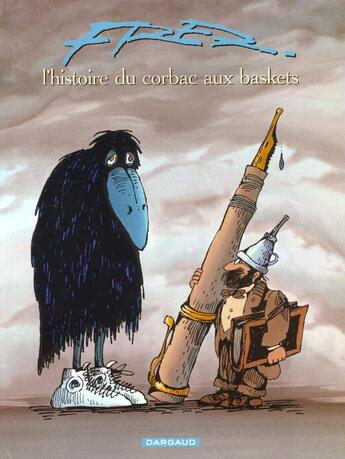 Couverture du livre « L'histoire du corbac aux baskets » de Fred aux éditions Dargaud