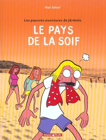 Couverture du livre « Les pauvres aventures de Jérémie Tome 2 ; le pays de la soif » de Riad Sattouf aux éditions Dargaud