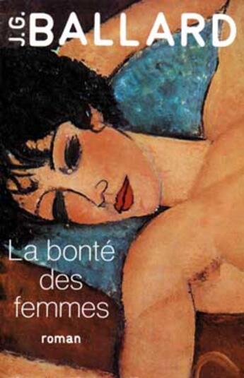 Couverture du livre « La bonté des femmes » de J. G. Ballard aux éditions Fayard