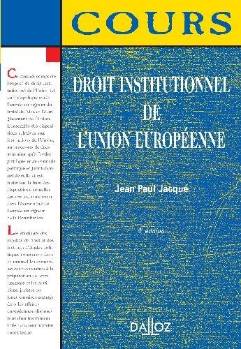 Couverture du livre « Droit institutionnel de l'union européenne (4e édition) » de Jean-Paul Jacque aux éditions Dalloz