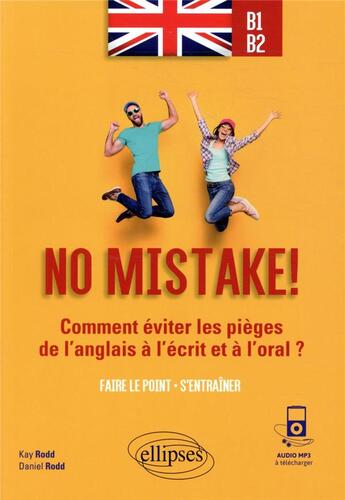 Couverture du livre « No mistake! comment eviter les pieges de l'anglais a l'ecrit et a l'oral ? (avec exercices corriges » de Rodd aux éditions Ellipses Marketing