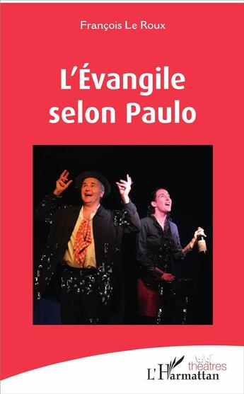 Couverture du livre « L'évangile selon Paulo » de Leroux/Francois aux éditions L'harmattan