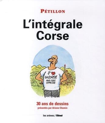 Couverture du livre « L'intégrale corse » de Petillon-R aux éditions Les Arenes