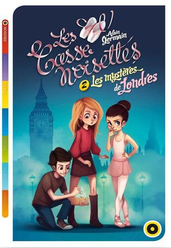 Couverture du livre « Les casse-noisettes t.2 ; trois petits rats et les mystères de Londres » de Alain Germain aux éditions Oslo