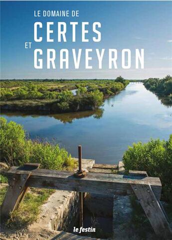 Couverture du livre « Domaine de Certes et Graveyron » de  aux éditions Le Festin