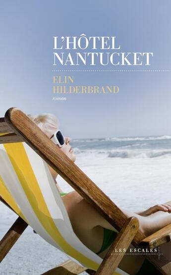 Couverture du livre « L'Hôtel Nantucket » de Elin Hilderbrand aux éditions Les Escales