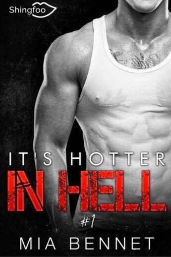 Couverture du livre « It's hotter in hell Tome 1 » de Mia Bennet aux éditions Shingfoo