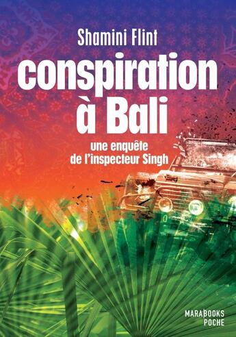 Couverture du livre « Conspiration à Bali » de Shamini Flint aux éditions Marabout