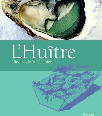Couverture du livre « L'huître » de Nicolas De La Casiniere aux éditions Aubanel