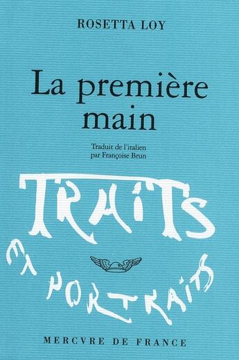 Couverture du livre « La première main » de Rosetta Loy aux éditions Mercure De France