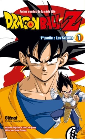 Couverture du livre « Dragon Ball Z - cycle 1 ; les Saïyens Tome 1 » de Akira Toriyama aux éditions Glenat