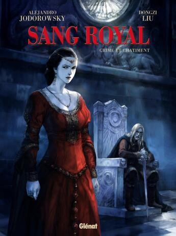 Couverture du livre « Sang royal Tome 2 : crime et châtiment » de Alexandro Jodorowsky et Dongzi Liu aux éditions Glenat