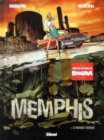 Couverture du livre « Memphis Tome 1 : Le monde truqué » de Rodolphe et Bertrand Marchal aux éditions Glenat