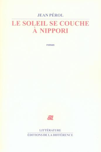 Couverture du livre « Le soleil se couche à Nippori » de Jean Pérol aux éditions La Difference