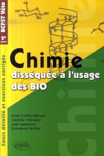Couverture du livre « Chimie dissèquée à l'usage des bio ; bcpst/veto ; 2e année » de Coiffier-Beluze aux éditions Ellipses