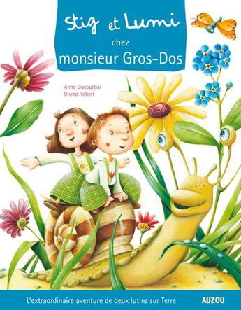 Couverture du livre « Stig et Lumi chez monsieur Gros-Dos » de Anne Ducourtial et Bruno Robert aux éditions Philippe Auzou