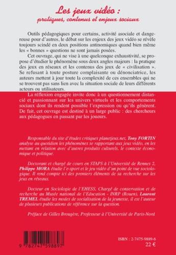 Couverture du livre « Les jeux vidéo: pratiques, contenus et enjeux sociaux » de Tony Fortin et Laurent Tremel et Philippe Mora aux éditions L'harmattan