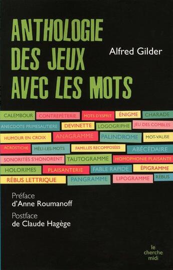 Couverture du livre « Anthologie des jeux avec les mots » de Gilder/Roumanoff aux éditions Cherche Midi