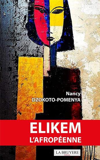 Couverture du livre « Elikem l'afropéenne » de Nancy Dzokoto-Pomenya aux éditions La Bruyere