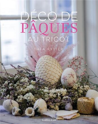 Couverture du livre « Déco de Pâques au tricot » de Thea Rytter aux éditions De Saxe