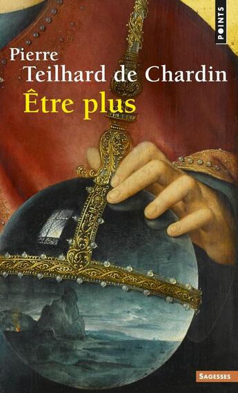 Couverture du livre « Être plus » de Pierre Teilhard De Chardin aux éditions Points
